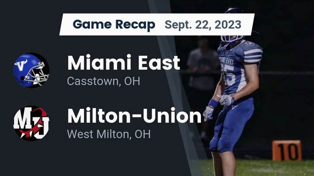 Watch this highlight video of the Miami East (Casstown, OH) football team in its game Recap: Miami East  vs. Milton-Union  2023 on Sep 22, 2023