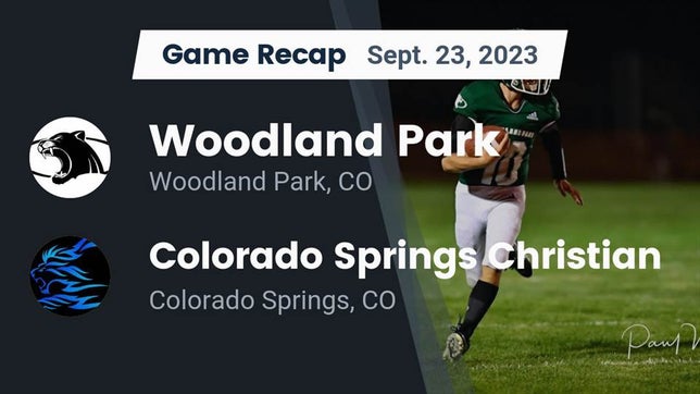 Watch this highlight video of the Woodland Park (CO) football team in its game Recap: Woodland Park  vs. Colorado Springs Christian  2023 on Sep 23, 2023