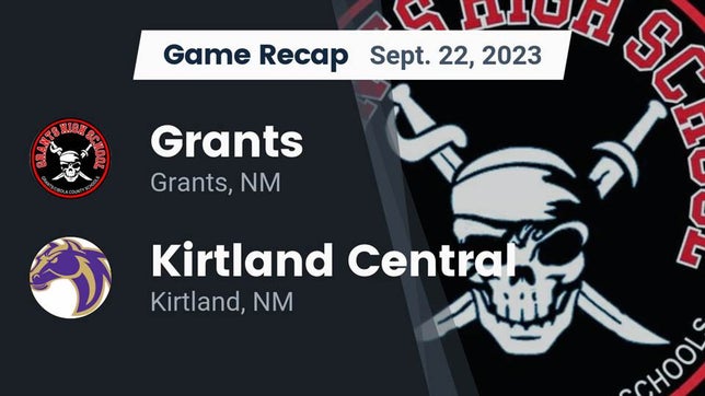 Watch this highlight video of the Grants (NM) football team in its game Recap: Grants  vs. Kirtland Central  2023 on Sep 22, 2023