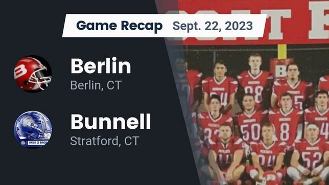 Watch this highlight video of the Berlin (CT) football team in its game Recap: Berlin  vs. Bunnell  2023 on Sep 22, 2023