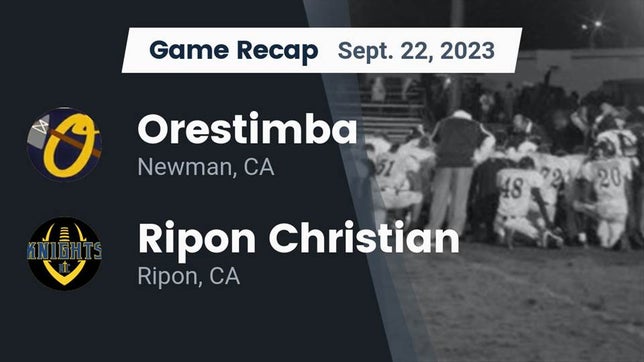 Watch this highlight video of the Orestimba (Newman, CA) football team in its game Recap: Orestimba  vs. Ripon Christian  2023 on Sep 22, 2023