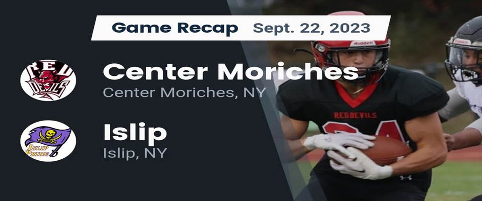 Islip vs Center Moriches | Football | 9/22/2023