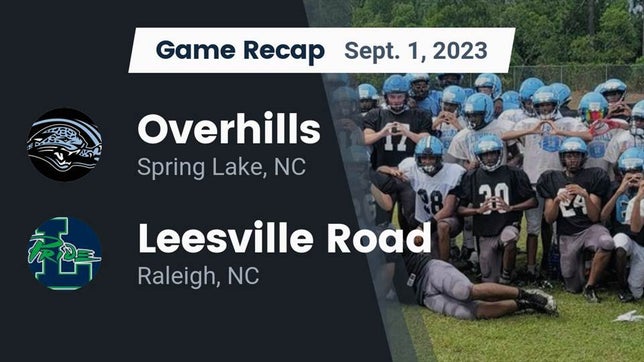 Watch this highlight video of the Overhills (Spring Lake, NC) football team in its game Recap: Overhills  vs. Leesville Road  2023 on Sep 1, 2023
