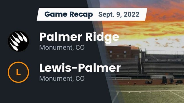 Watch this highlight video of the Palmer Ridge (Monument, CO) football team in its game Recap: Palmer Ridge  vs. Lewis-Palmer  2022 on Sep 9, 2022