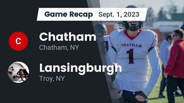 Watch this highlight video of the Chatham (NY) football team in its game Recap: Chatham  vs. Lansingburgh  2023 on Sep 1, 2023