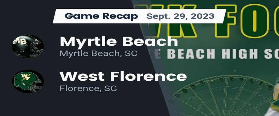 Myrtle Beach vs West Florence Football 9/29/2023