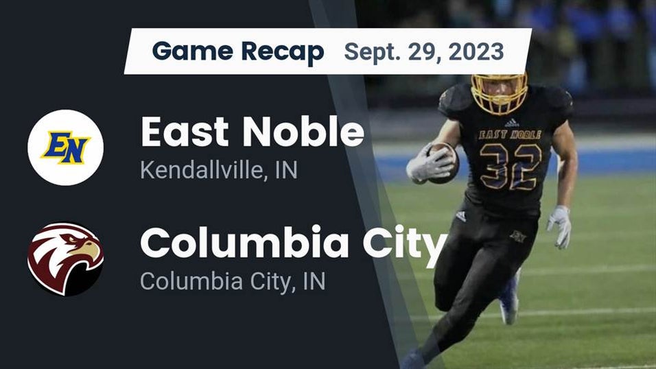 East Noble vs Columbia City Football 9/29/2023