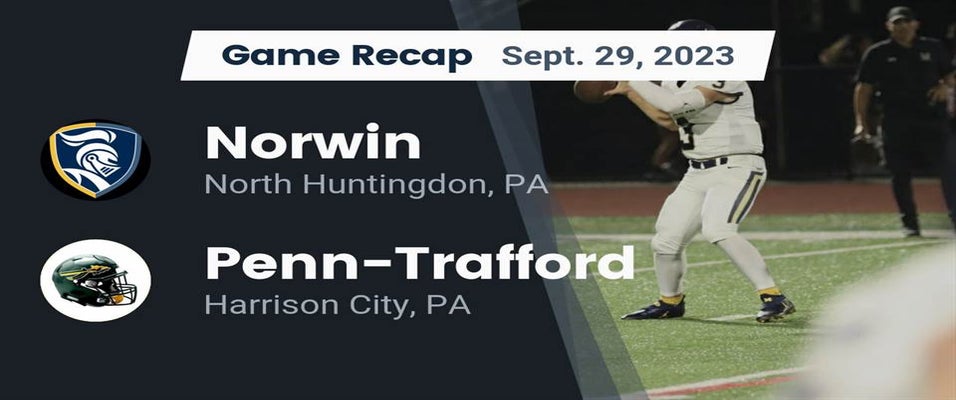 Penn-Trafford vs Norwin | Football | 9/29/2023