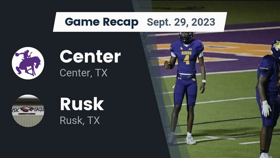Rusk vs Center | Football | 9/29/2023