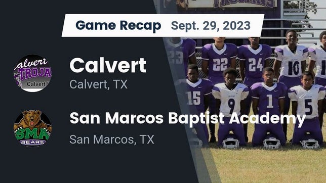 Watch this highlight video of the Calvert (TX) football team in its game Recap: Calvert  vs. San Marcos Baptist Academy  2023 on Sep 29, 2023
