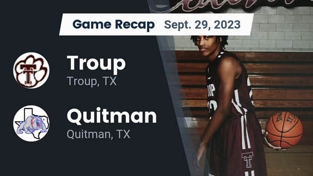 Watch this highlight video of the Troup (TX) football team in its game Recap: Troup  vs. Quitman  2023 on Sep 29, 2023
