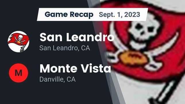 Watch this highlight video of the San Leandro (CA) football team in its game Recap: San Leandro  vs. Monte Vista  2023 on Sep 1, 2023