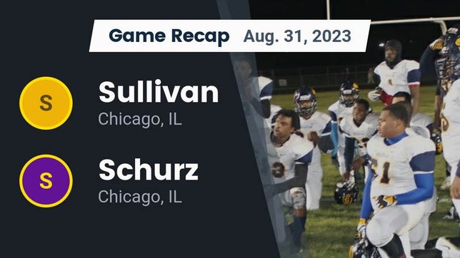 Watch this highlight video of the Chicago Sullivan (Chicago, IL) football team in its game Recap: Sullivan  vs. Schurz  2023 on Aug 31, 2023