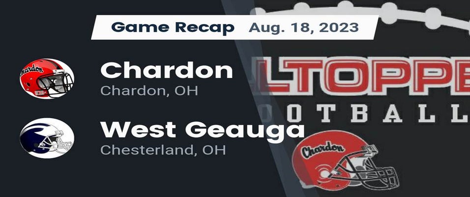 Chardon vs West Geauga Football 8/18/2023