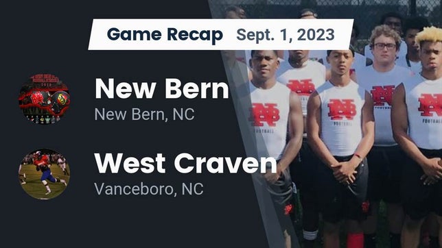 Watch this highlight video of the New Bern (NC) football team in its game Recap: New Bern  vs. West Craven  2023 on Sep 5, 2023