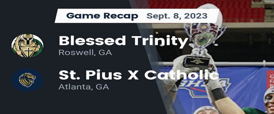 Blessed Trinity vs St. Pius X Catholic Football 9/8/2023