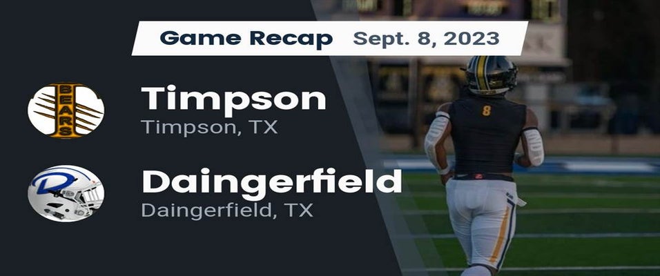 Daingerfield vs Timpson Football 9/8/2023