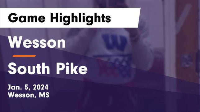 Watch this highlight video of the Wesson (MS) girls basketball team in its game Wesson  vs South Pike  Game Highlights - Jan. 5, 2024 on Jan 5, 2024