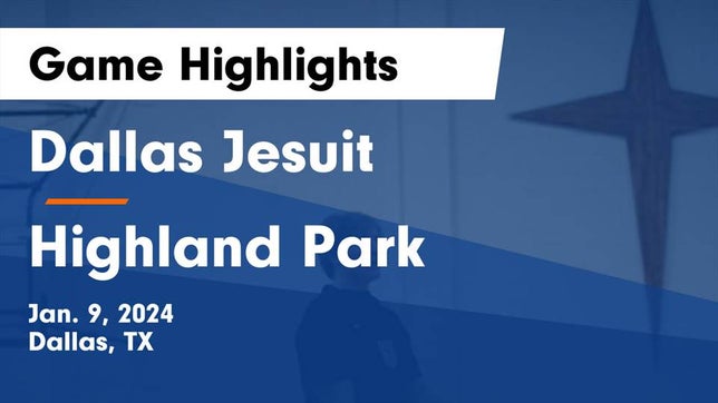 Watch this highlight video of the Dallas Jesuit (Dallas, TX) basketball team in its game Dallas Jesuit  vs Highland Park  Game Highlights - Jan. 9, 2024 on Jan 9, 2024