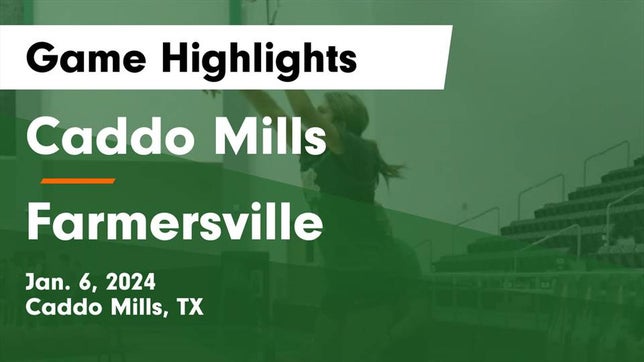 Watch this highlight video of the Caddo Mills (TX) girls basketball team in its game Caddo Mills  vs Farmersville  Game Highlights - Jan. 6, 2024 on Jan 5, 2024