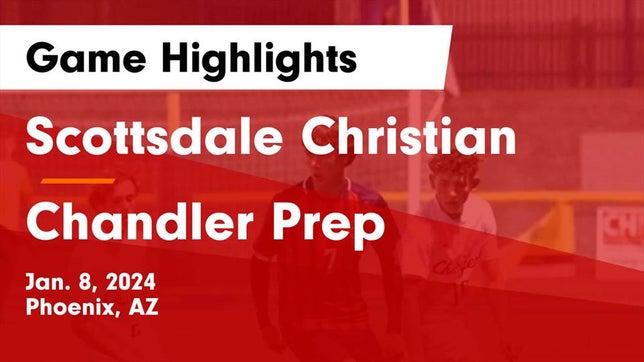 Watch this highlight video of the Scottsdale Christian Academy (Phoenix, AZ) soccer team in its game Scottsdale Christian vs Chandler Prep  Game Highlights - Jan. 8, 2024 on Jan 8, 2024
