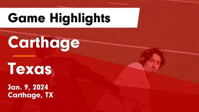 Watch this highlight video of the Carthage (TX) soccer team in its game Carthage  vs Texas  Game Highlights - Jan. 9, 2024 on Jan 9, 2024