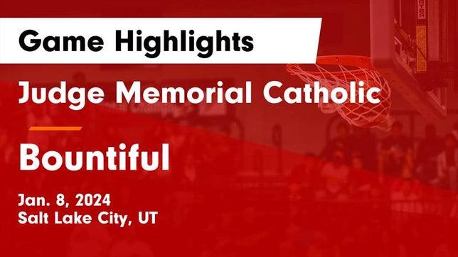 Watch this highlight video of the Judge Memorial Catholic (Salt Lake City, UT) basketball team in its game Judge Memorial Catholic  vs Bountiful  Game Highlights - Jan. 8, 2024 on Jan 8, 2024