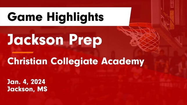 Watch this highlight video of the Jackson Prep (Jackson, MS) basketball team in its game Jackson Prep  vs Christian Collegiate Academy  Game Highlights - Jan. 4, 2024 on Jan 4, 2024