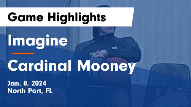 Watch this highlight video of the Imagine School at North Port (North Port, FL) basketball team in its game Imagine  vs Cardinal Mooney  Game Highlights - Jan. 8, 2024 on Jan 8, 2024