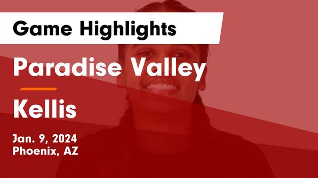 Watch this highlight video of the Paradise Valley (Phoenix, AZ) girls basketball team in its game Paradise Valley  vs Kellis Game Highlights - Jan. 9, 2024 on Jan 9, 2024