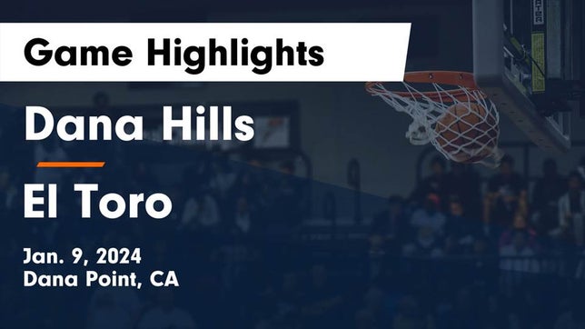 Watch this highlight video of the Dana Hills (Dana Point, CA) girls basketball team in its game Dana Hills  vs El Toro  Game Highlights - Jan. 9, 2024 on Jan 9, 2024