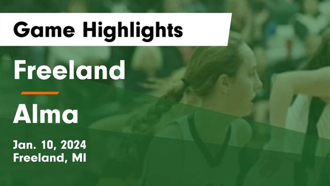 Watch this highlight video of the Freeland (MI) girls basketball team in its game Freeland  vs Alma  Game Highlights - Jan. 10, 2024 on Jan 9, 2024