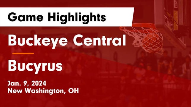 Watch this highlight video of the Buckeye Central (New Washington, OH) girls basketball team in its game Buckeye Central  vs Bucyrus  Game Highlights - Jan. 9, 2024 on Jan 9, 2024
