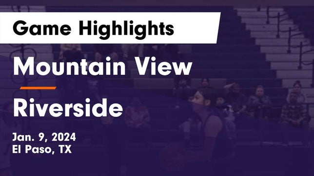 Watch this highlight video of the Mountain View (El Paso, TX) girls basketball team in its game Mountain View  vs Riverside  Game Highlights - Jan. 9, 2024 on Jan 9, 2024