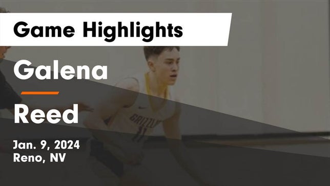 Watch this highlight video of the Galena (Reno, NV) basketball team in its game Galena  vs Reed  Game Highlights - Jan. 9, 2024 on Jan 9, 2024