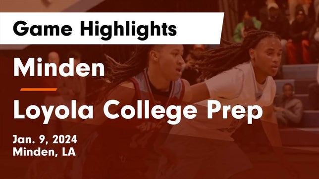 Watch this highlight video of the Minden (LA) basketball team in its game Minden  vs Loyola College Prep  Game Highlights - Jan. 9, 2024 on Jan 9, 2024