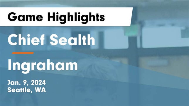 Watch this highlight video of the Chief Sealth (Seattle, WA) basketball team in its game Chief Sealth  vs Ingraham  Game Highlights - Jan. 9, 2024 on Jan 9, 2024