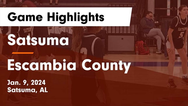 Watch this highlight video of the Satsuma (AL) girls basketball team in its game Satsuma  vs Escambia County  Game Highlights - Jan. 9, 2024 on Jan 9, 2024