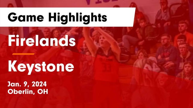 Watch this highlight video of the Firelands (Oberlin, OH) basketball team in its game Firelands  vs Keystone  Game Highlights - Jan. 9, 2024 on Jan 9, 2024