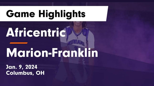 Watch this highlight video of the Africentric Early College (Columbus, OH) girls basketball team in its game Africentric  vs Marion-Franklin  Game Highlights - Jan. 9, 2024 on Jan 5, 2024