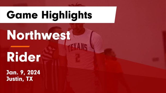 Watch this highlight video of the Northwest (Justin, TX) basketball team in its game Northwest  vs Rider  Game Highlights - Jan. 9, 2024 on Jan 9, 2024