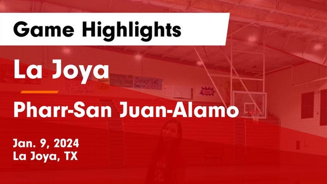 Watch this highlight video of the La Joya (TX) girls basketball team in its game La Joya  vs Pharr-San Juan-Alamo  Game Highlights - Jan. 9, 2024 on Jan 9, 2024