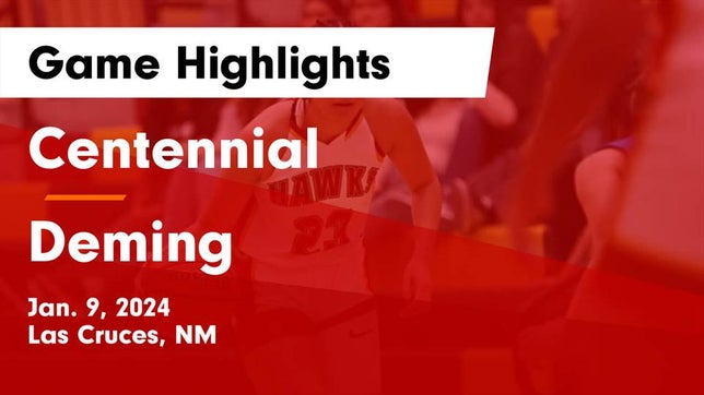 Watch this highlight video of the Centennial (Las Cruces, NM) girls basketball team in its game Centennial  vs Deming  Game Highlights - Jan. 9, 2024 on Jan 9, 2024