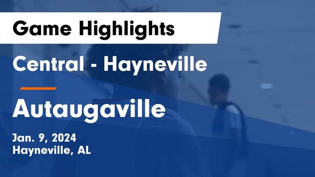Watch this highlight video of the Central (Hayneville, AL) basketball team in its game Central  - Hayneville vs Autaugaville  Game Highlights - Jan. 9, 2024 on Jan 9, 2024