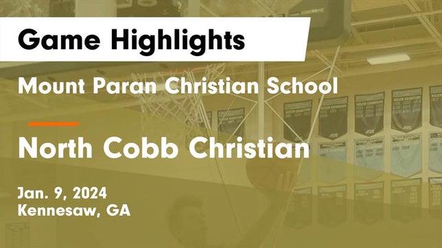 Watch this highlight video of the Mount Paran Christian (Kennesaw, GA) basketball team in its game Mount Paran Christian School vs North Cobb Christian  Game Highlights - Jan. 9, 2024 on Jan 9, 2024