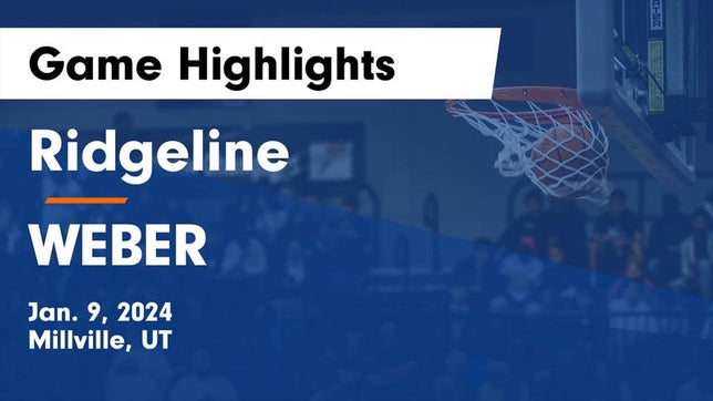 Watch this highlight video of the Ridgeline (Millville, UT) basketball team in its game Ridgeline  vs WEBER  Game Highlights - Jan. 9, 2024 on Jan 9, 2024