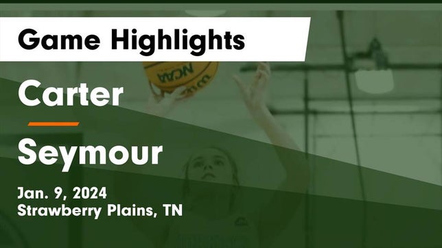 Watch this highlight video of the Carter (Strawberry Plains, TN) girls basketball team in its game Carter  vs Seymour  Game Highlights - Jan. 9, 2024 on Jan 9, 2024