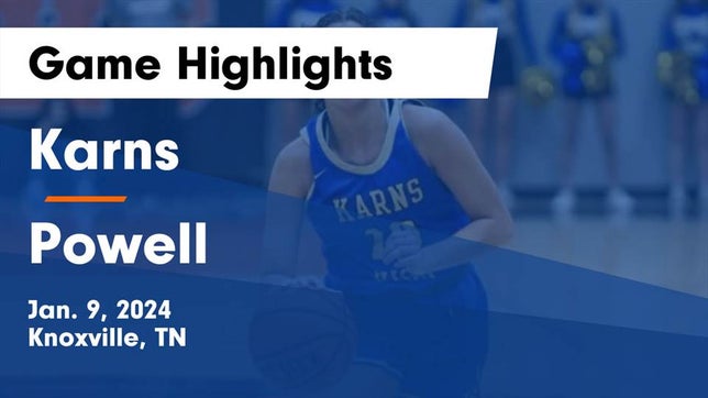 Watch this highlight video of the Karns (Knoxville, TN) girls basketball team in its game Karns  vs Powell  Game Highlights - Jan. 9, 2024 on Jan 9, 2024