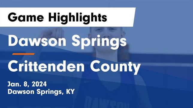 Watch this highlight video of the Dawson Springs (KY) girls basketball team in its game Dawson Springs  vs Crittenden County  Game Highlights - Jan. 8, 2024 on Jan 8, 2024
