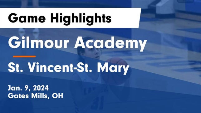 Watch this highlight video of the Gilmour Academy (Gates Mills, OH) girls basketball team in its game Gilmour Academy  vs St. Vincent-St. Mary  Game Highlights - Jan. 9, 2024 on Jan 9, 2024